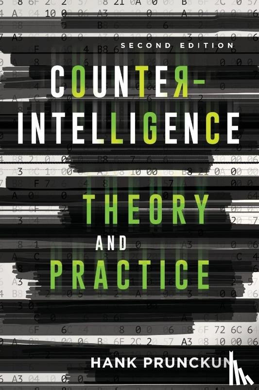 Prunckun, Hank - Counterintelligence Theory and Practice