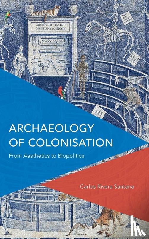 Rivera-Santana, Carlos - Archaeology of Colonisation