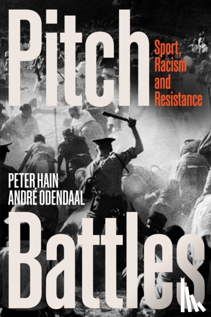 Hain, Peter, Odendaal, Andre - Pitch Battles