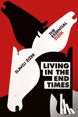 Zizek, Slavoj - Living in the End Times
