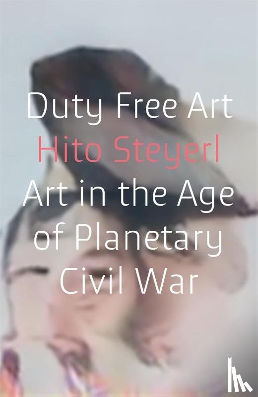 Steyerl, Hito - Duty Free Art