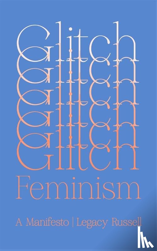 Russell, Legacy - Glitch Feminism
