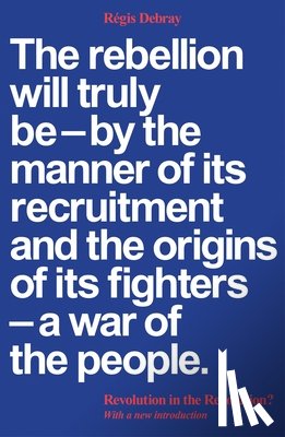 Debray, Regis - Revolution in the Revolution?
