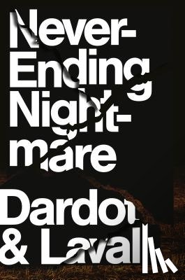 Dardot, Pierre, Laval, Christian - Never Ending Nightmare
