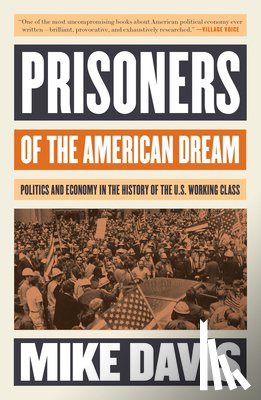 Davis, Mike - Prisoners of the American Dream