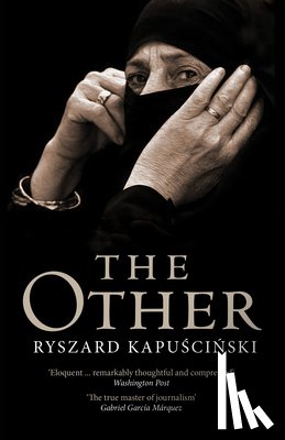 Kapuscinski, Ryszard - The Other