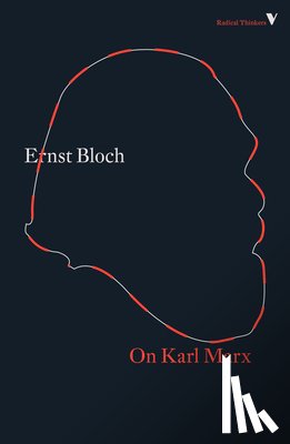 Bloch, Ernst - On Karl Marx