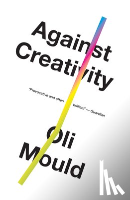 Mould, Oli - Against Creativity