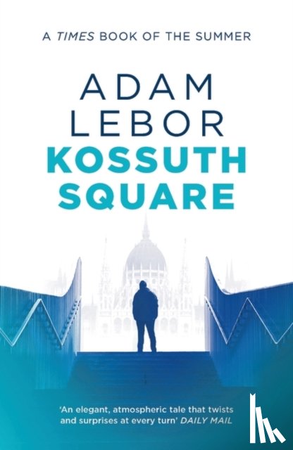 LeBor, Adam - Kossuth Square