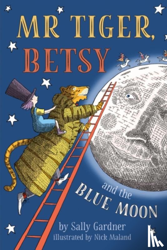 Gardner, Sally - Mr Tiger, Betsy and the Blue Moon