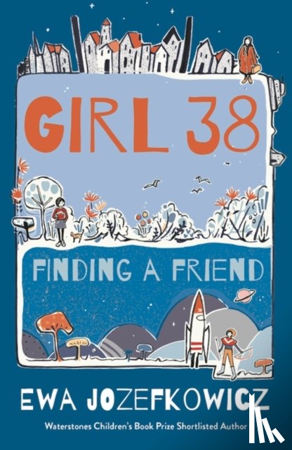 Jozefkowicz, Ewa - Girl 38: Finding a Friend