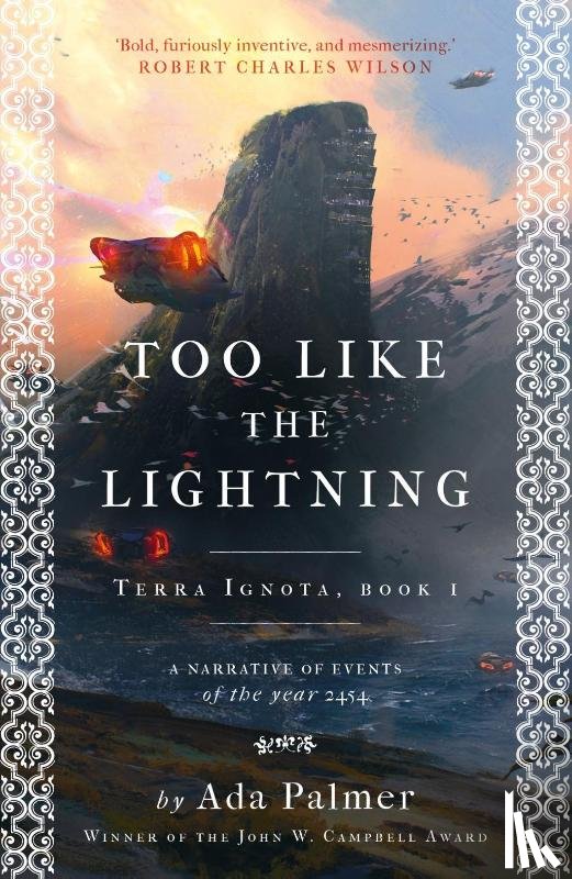 Palmer, Ada - Too Like the Lightning