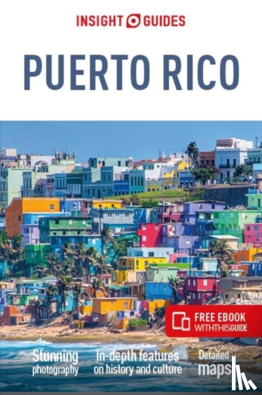 Insight Guides - Insight Guides Puerto Rico: Travel Guide with eBook