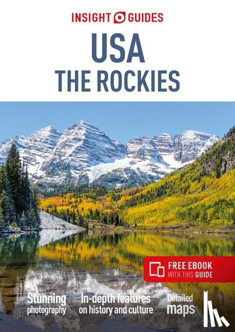 Guides, Insight - Insight Guides USA The Rockies: Travel Guide with eBook