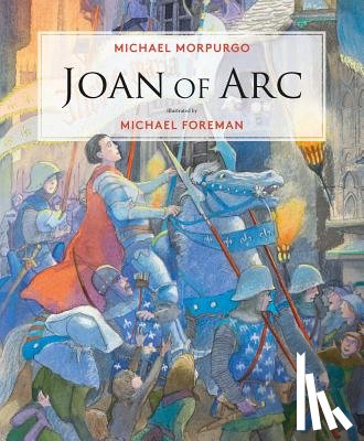 Morpurgo, Michael - Joan of Arc