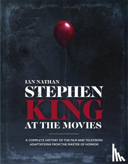 Nathan, Ian - Stephen King at the Movies