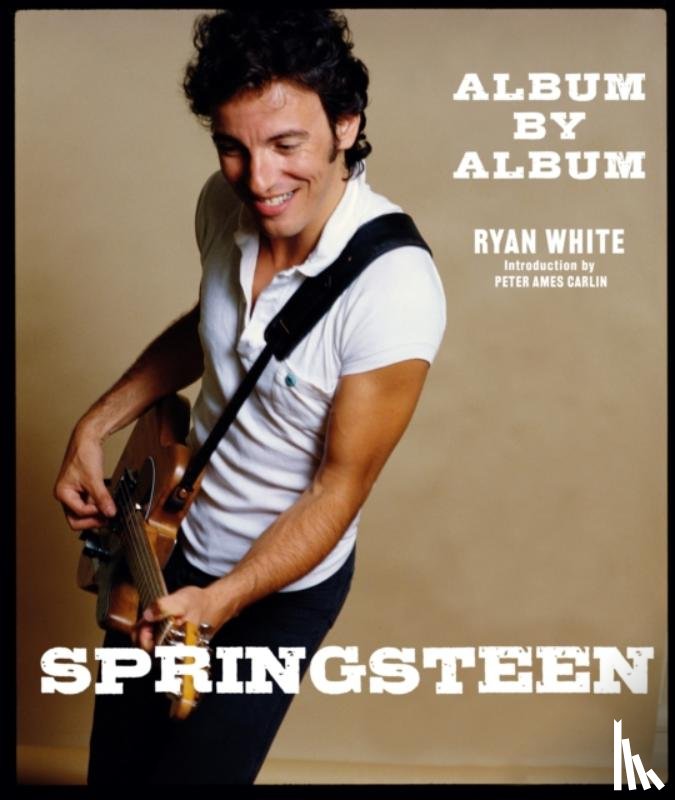 White, Ryan - Springsteen: Album by Album
