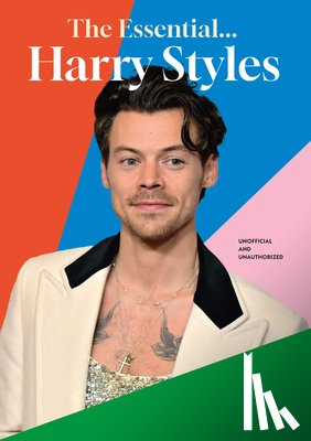 Zaleski, Annie - The Essential... Harry Styles