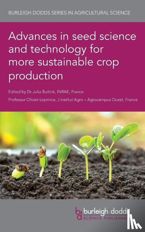  - Advances in Seed Science and Technology for More Sustainable Crop Production