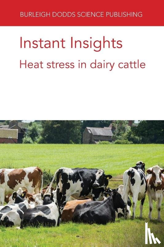 Nguyen, Dr Thuy T. T. (Agriculture Victoria, Kugonza, D. R. (Makerere University), Pryce, Prof. Jennie E. (La Trobe University), de Haas, Yvette (Wageningen UR) - Instant Insights: Heat Stress in Dairy Cattle