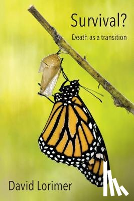 Lorimer, David - Survival? Death as a Transition
