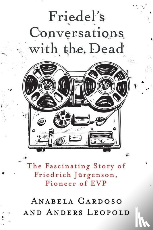 Cardoso, Anabela, Leopold, Anders - Friedel's Conversations with the Dead
