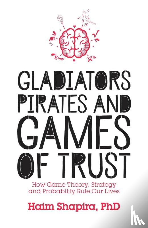 Shapira, Haim - Gladiators, Pirates and Games of Trust