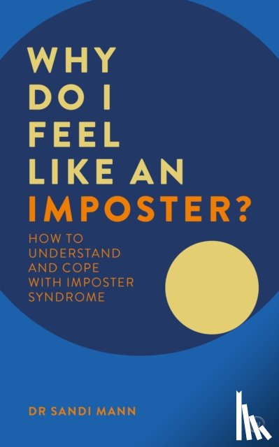 Mann, Dr. Sandi - Why Do I Feel Like an Imposter?