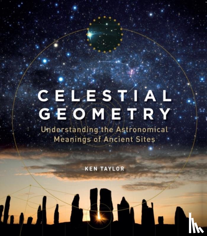 Taylor, Ken - Celestial Geometry