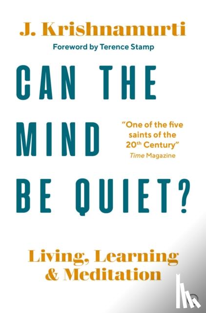 Krishnamurti, Jiddu - Can The Mind Be Quiet?