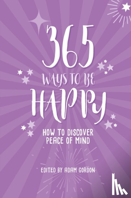  - 365 Ways to Be Happy