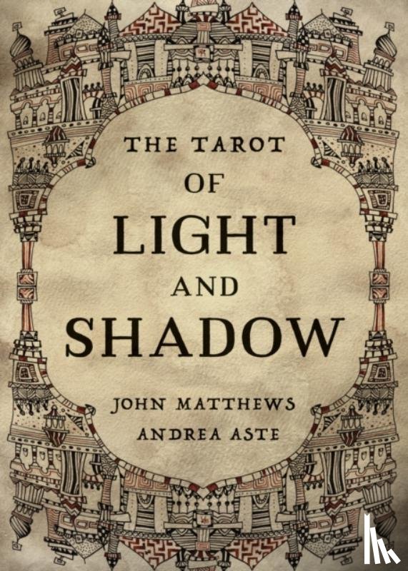 John Matthews - The Tarot of Light and Shadow