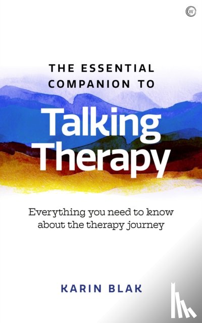 Blak, Karin - The Essential Companion to Talking Therapy