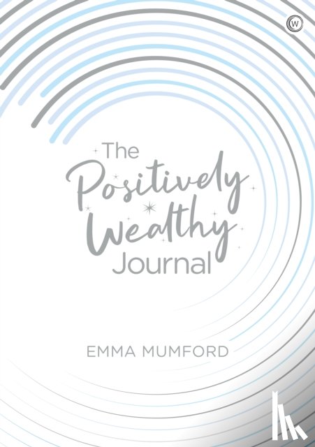 Mumford, Emma - The Positively Wealthy Journal