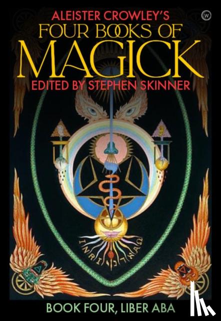 Crowley, Aleister - Aleister Crowley's Four Books <br>of Magick