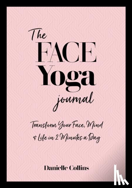 Collins, Danielle - The Face Yoga Journal