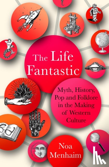 Menhaim, Noa - The Life Fantastic