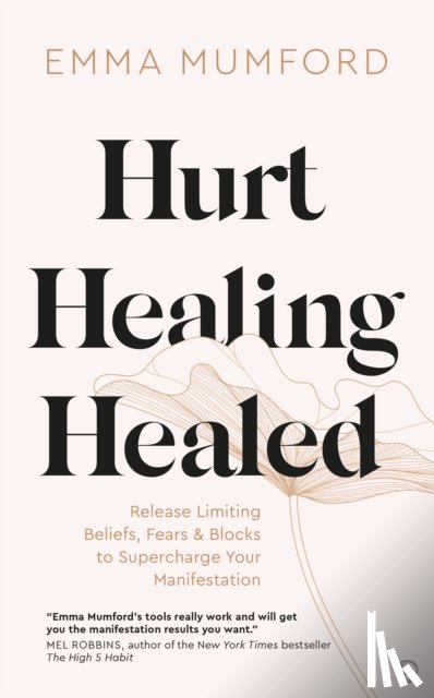 Mumford, Emma - Hurt, Healing, Healed