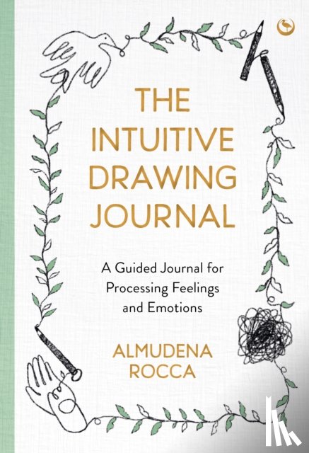 Rocca, Almudena - The Intuitive Drawing Journal