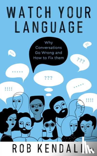 Kendall, Rob - Watch Your Language