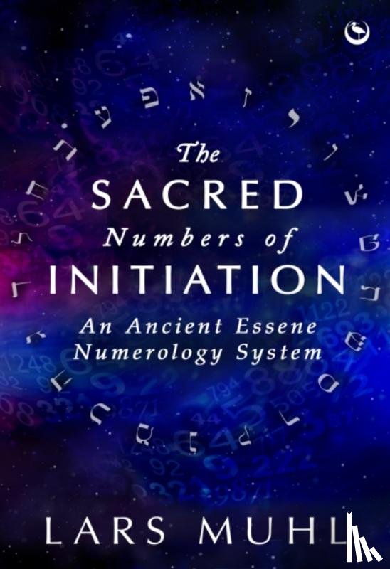 Muhl, Lars - The Sacred Numbers of Initiation