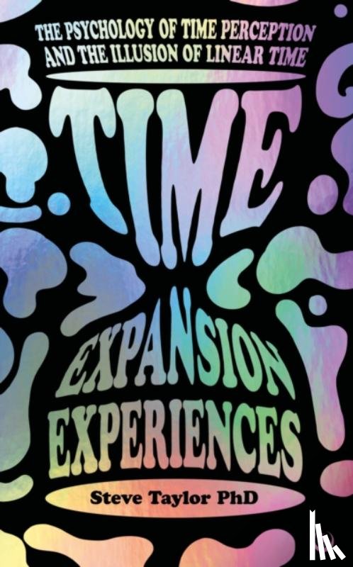 Taylor, Steve - Time Expansion Experiences