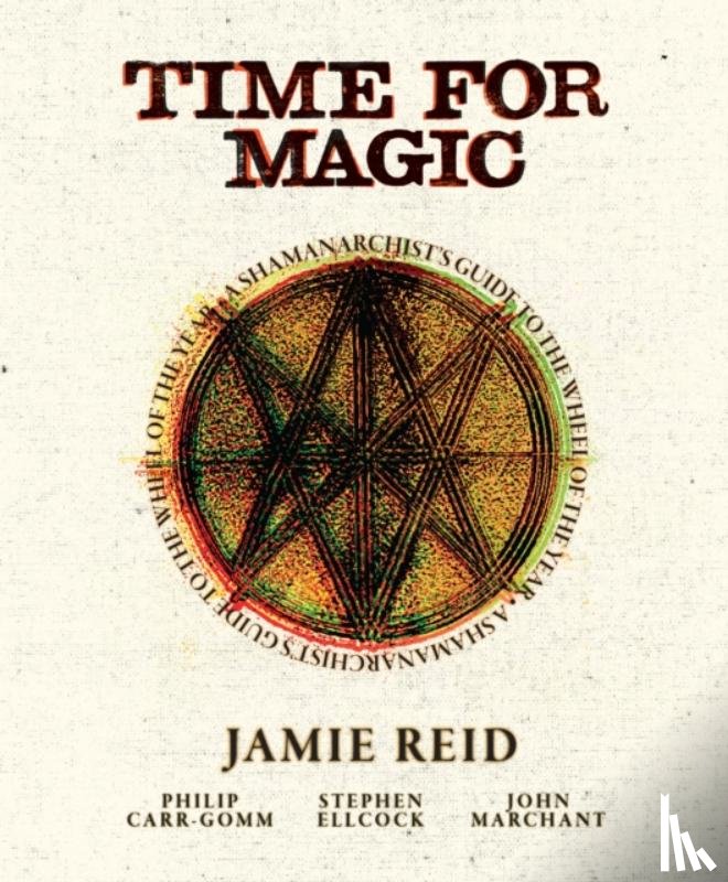 Reid, Jamie, Ellcock, Stephen, Carr-Gomm, Philip, Marchant, John - Time for Magic