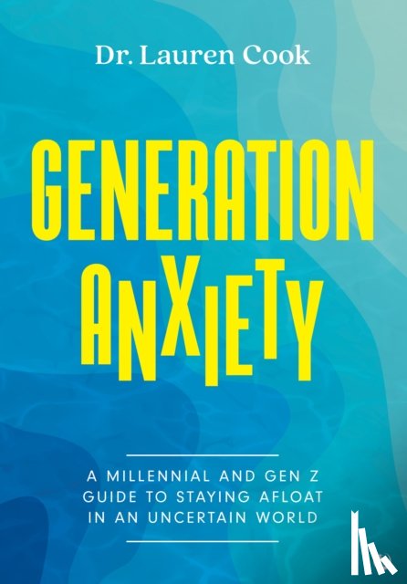 Cook, Lauren - Generation Anxiety