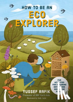 Rafik, Yussef - How to Be an Eco Explorer