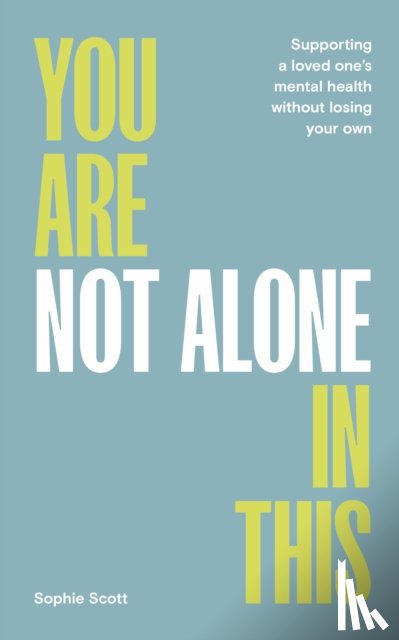 Scott, Sophie - You Are Not Alone In This