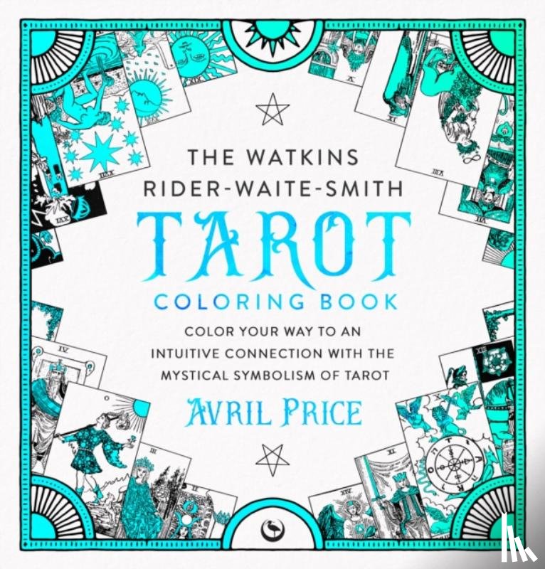 Price, Avril - The Watkins Rider-Waite-Smith Tarot Coloring Book