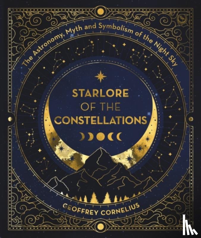 Cornelius, Geoffrey - Starlore of the Constellations