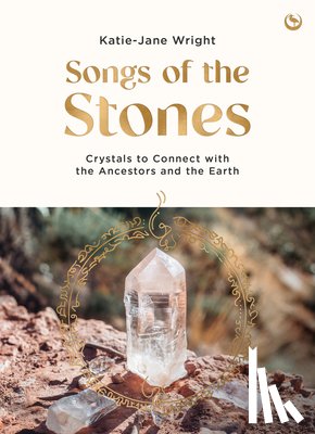 Wright, Katie-Jane - Songs of the Stones