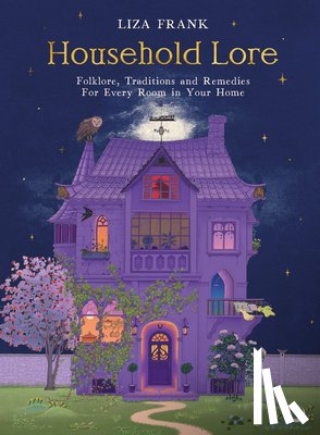 Frank, Liza - Household Lore